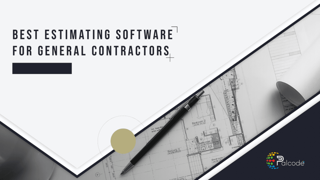 Best Estimating Software for General Contractors